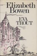 Eva Trout by Elizabeth  Bowen